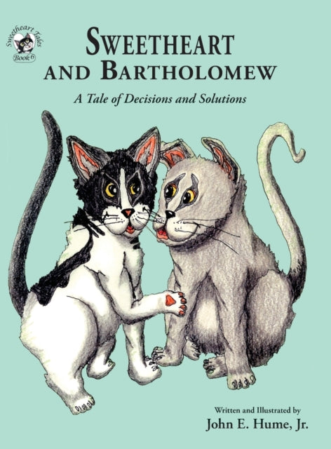 Sweetheart and Bartholomew: A Tale of Decisions