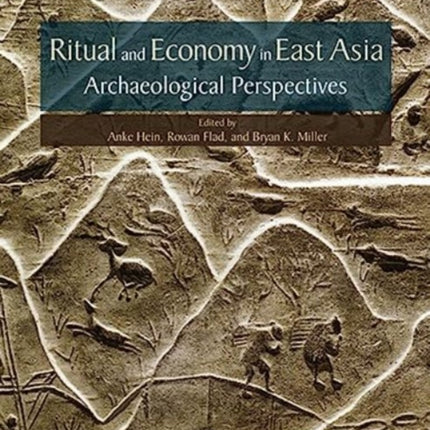 Ritual and Economy in East Asia: Archaeological Perspectives