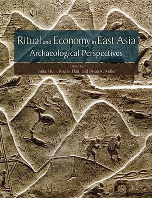 Ritual and Economy in East Asia: Archaeological Perspectives