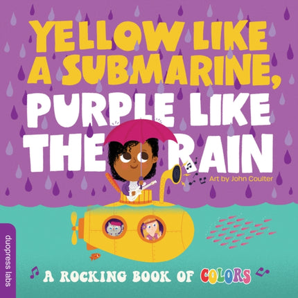 Yellow like a Submarine Purple like the Rain