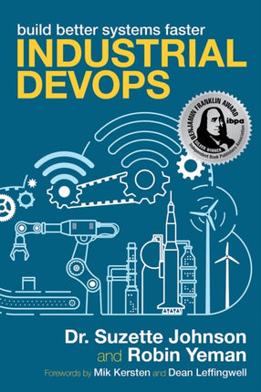 Industrial Devops: Build Better Systems Faster