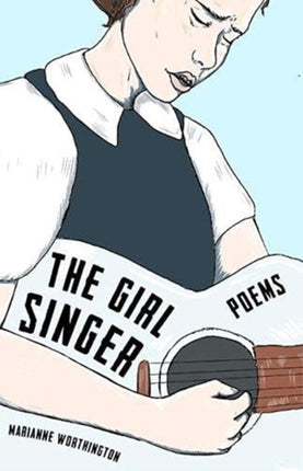 The Girl Singer: Poems