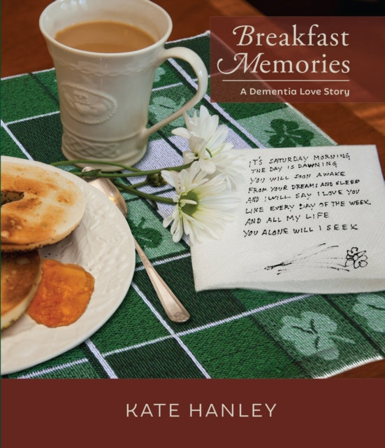 Breakfast Memories: A Dementia Love Story: A Dementia Love Story