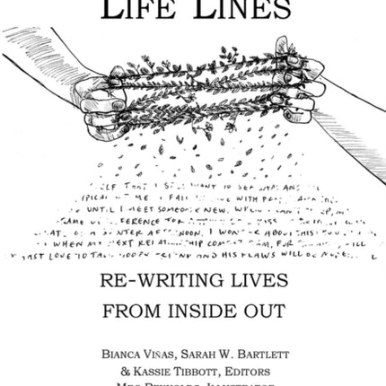 Life Lines: Re-Writing Lives from Inside Out