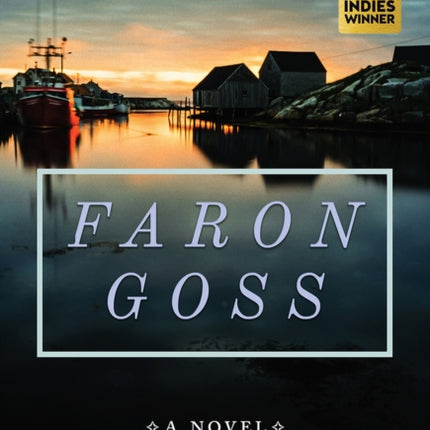 Faron Goss: A Novel