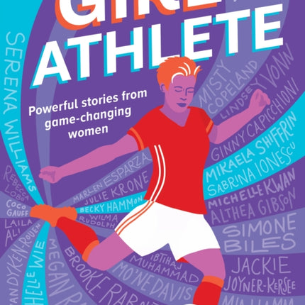Girl Athlete: Powerful Stories from Game-Changing