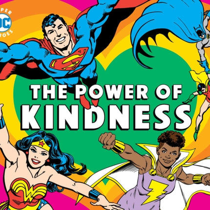 DC Super Heroes: The Power of Kindness: Volume 30