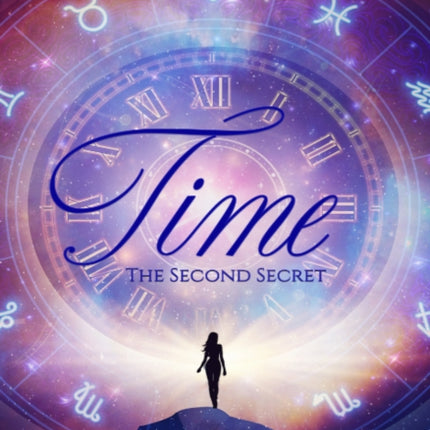 Time: The Second Secret