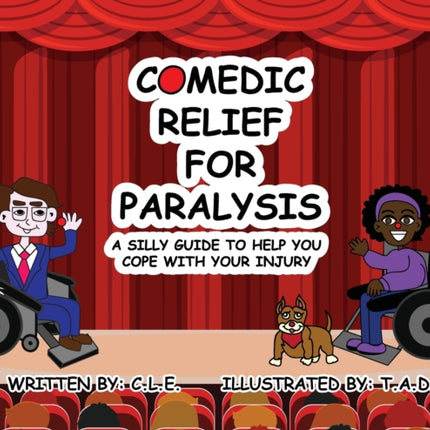 Comedic Relief for Paralysis: A Silly Guide to