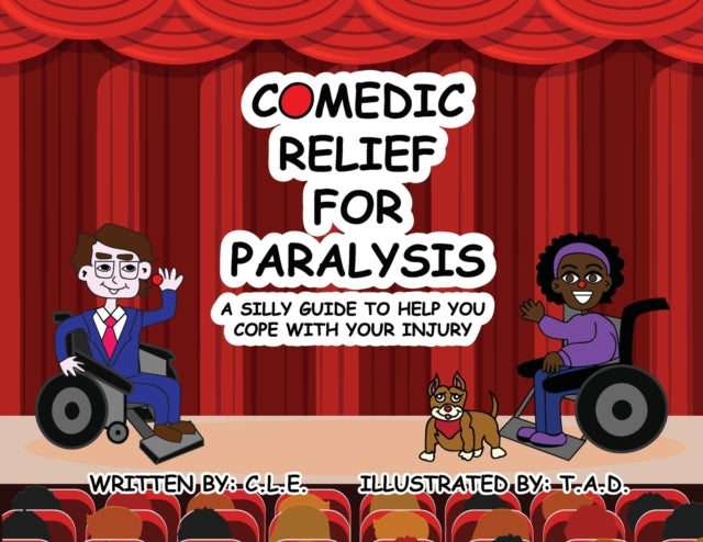 Comedic Relief for Paralysis: A Silly Guide to