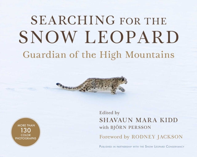 Searching for the Snow Leopard: Guardian of the High Mountains