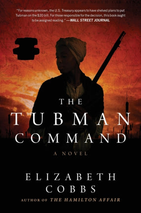 The Tubman Command: A Novel