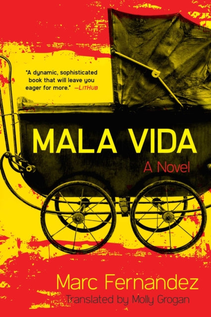 Mala Vida A Novel