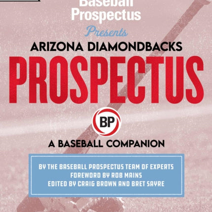 Arizona Diamondbacks 2021: A Baseball Companion