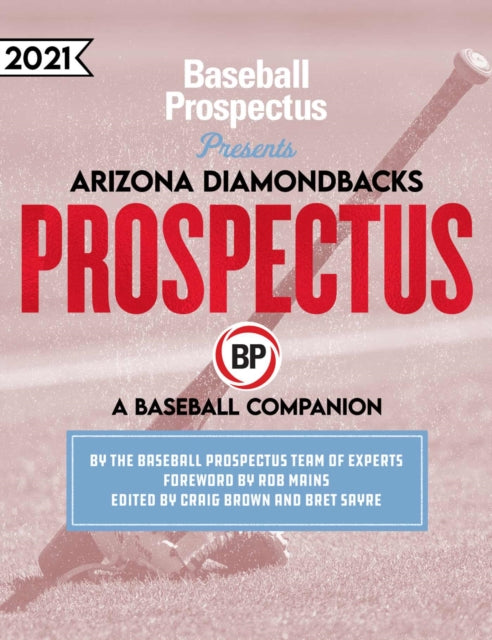 Arizona Diamondbacks 2021: A Baseball Companion