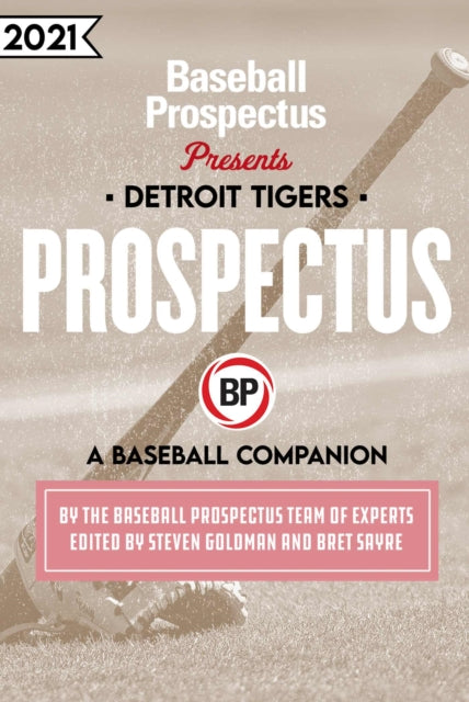 Detroit Tigers 2021: A Baseball Companion