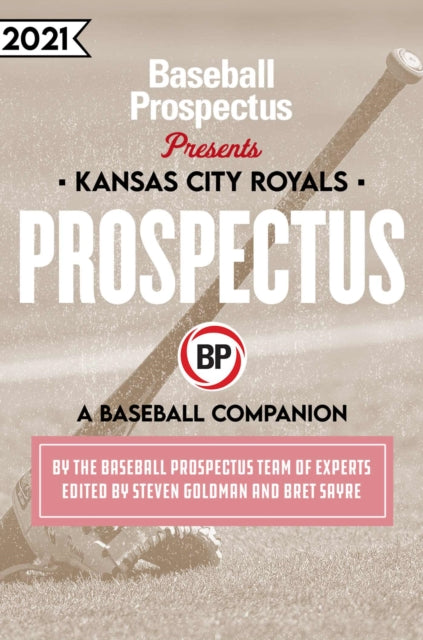 Kansas City Royals 2021: A Baseball Companion