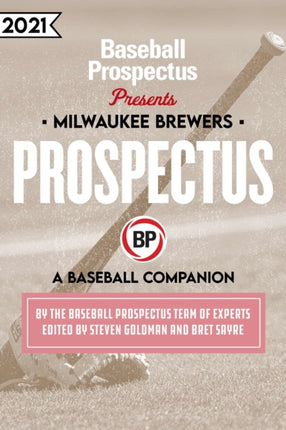 Milwaukee Brewers 2021: A Baseball Companion