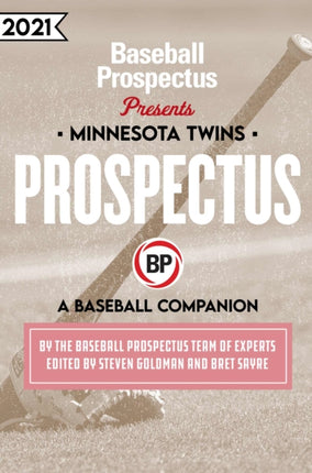 Minnesota Twins 2021: A Baseball Companion