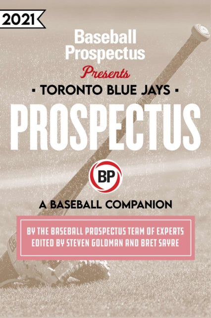 Toronto Blue Jays 2021: A Baseball Companion