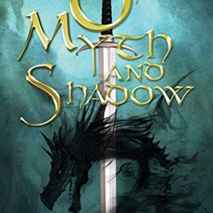 Of Myth and Shadow