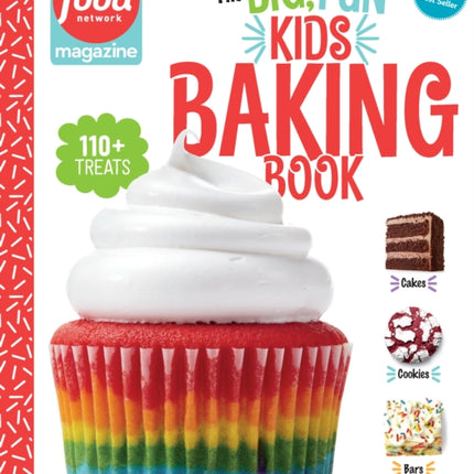 Food Network Magazine: The Big, Fun Kids Baking Book: 110+ Recipes for Young Bakers