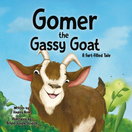 Gomer the Gassy Goat: A Fart-Filled Tale