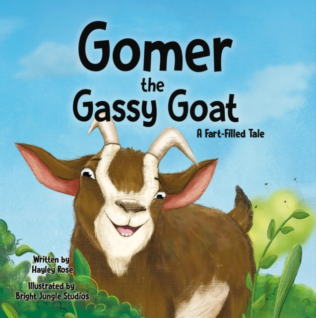Gomer the Gassy Goat: A Fart-Filled Tale