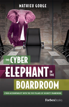 The CyberElephant in the Boardroom