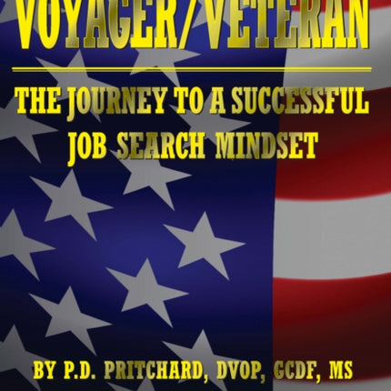 VOYAGER / VETERAN: The Journey to a Successful Job Search Mindset