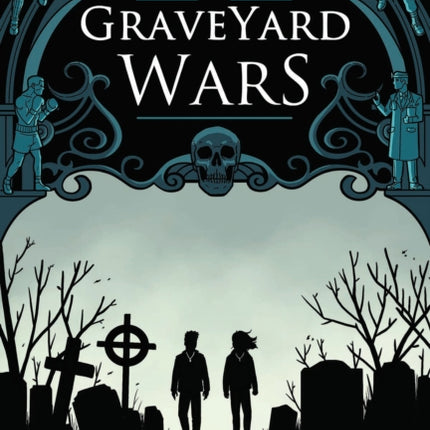 Graveyard Wars Vol 1