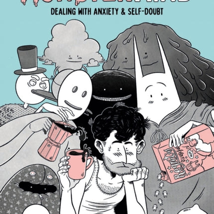 MonsterMind: Dealing With Anxiety & Self-Doubt