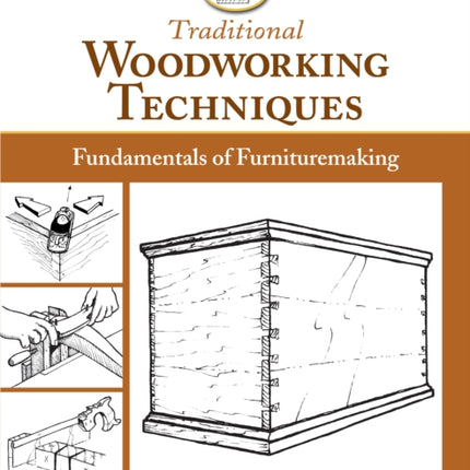 Traditional Woodworking Techniques: Fundamentals