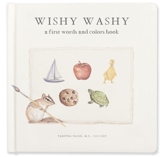 Wishy Washy: A Book of First Words and Colors for