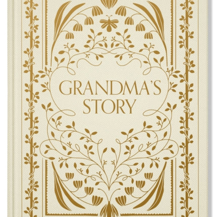 Grandma's Story: A Memory and Keepsake Journal for My Family