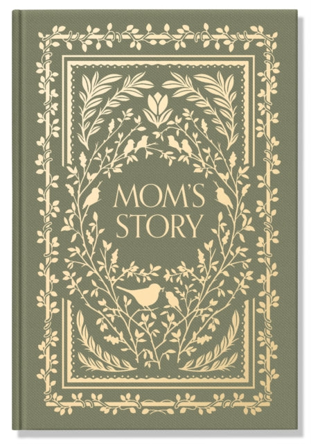 Mom's Story: A Memory and Keepsake Journal for My Family