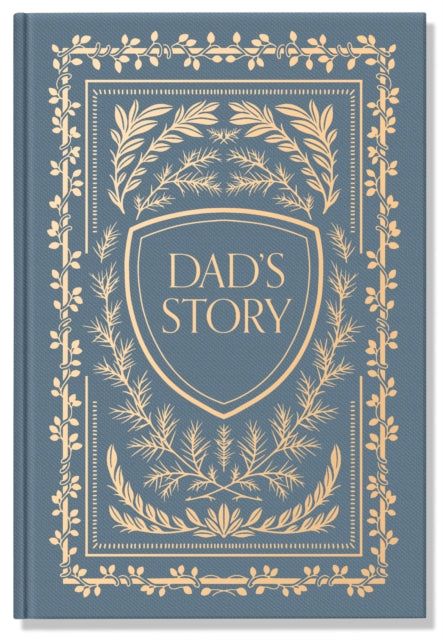 Dad's Story: A Memory and Keepsake Journal for My Family