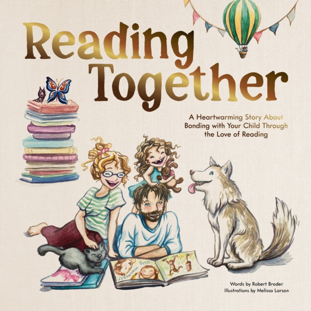 Reading Together  A Heartwarming Story About Bonding with Your Child Through the Love of Reading