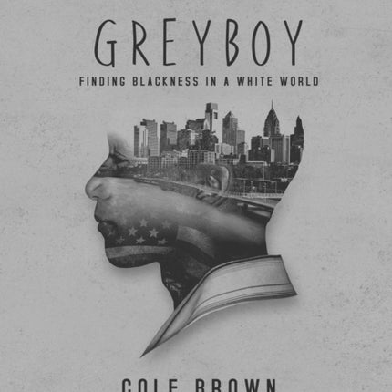 Greyboy: Finding Blackness in a White World