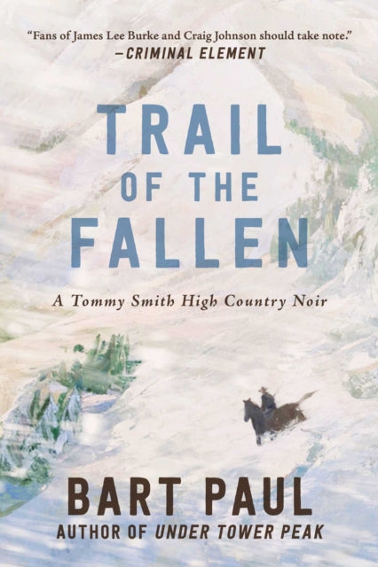 Trail of the Fallen: A Tommy Smith High Country Noir, Book Four