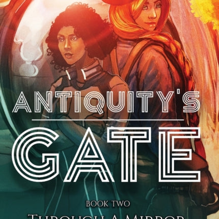 Antiquity's Gate: Through A Mirror, Darkly