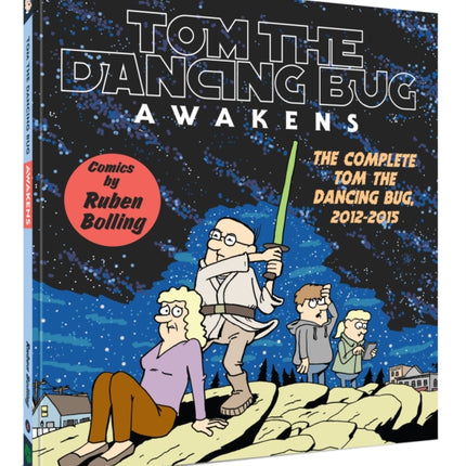 Tom the Dancing Bug Awakens: The Complete Tom the Dancing Bug, Vol. 6 2012-2015