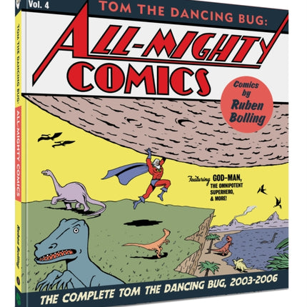 Tom the Dancing Bug All-Mighty Comics: The Complete Tom the Dancing Bug, Vol. 4 2003-2006