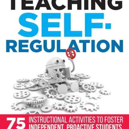 Teaching Self-Regulation: Seventy-Five