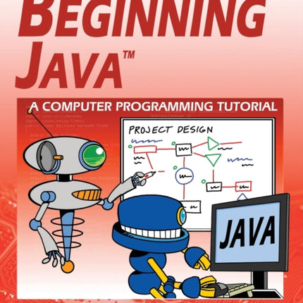 Beginning Java: A JDK 11 Programming Tutorial