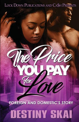 The Price You Pay for Love: Foreign and