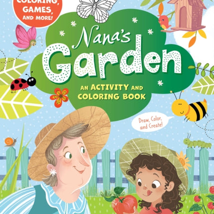 Nana's Garden: An Activity and Coloring Book