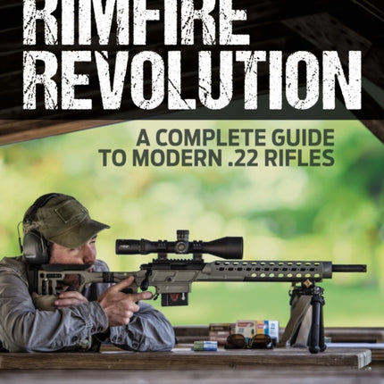 Rimfire Revolution: A Complete Guide to Modern .22 Rifles