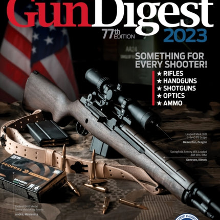 Gun Digest 2023, 77th Edition: The World's Greatest Gun Book!