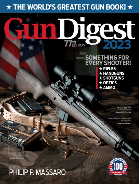 Gun Digest 2023, 77th Edition: The World's Greatest Gun Book!